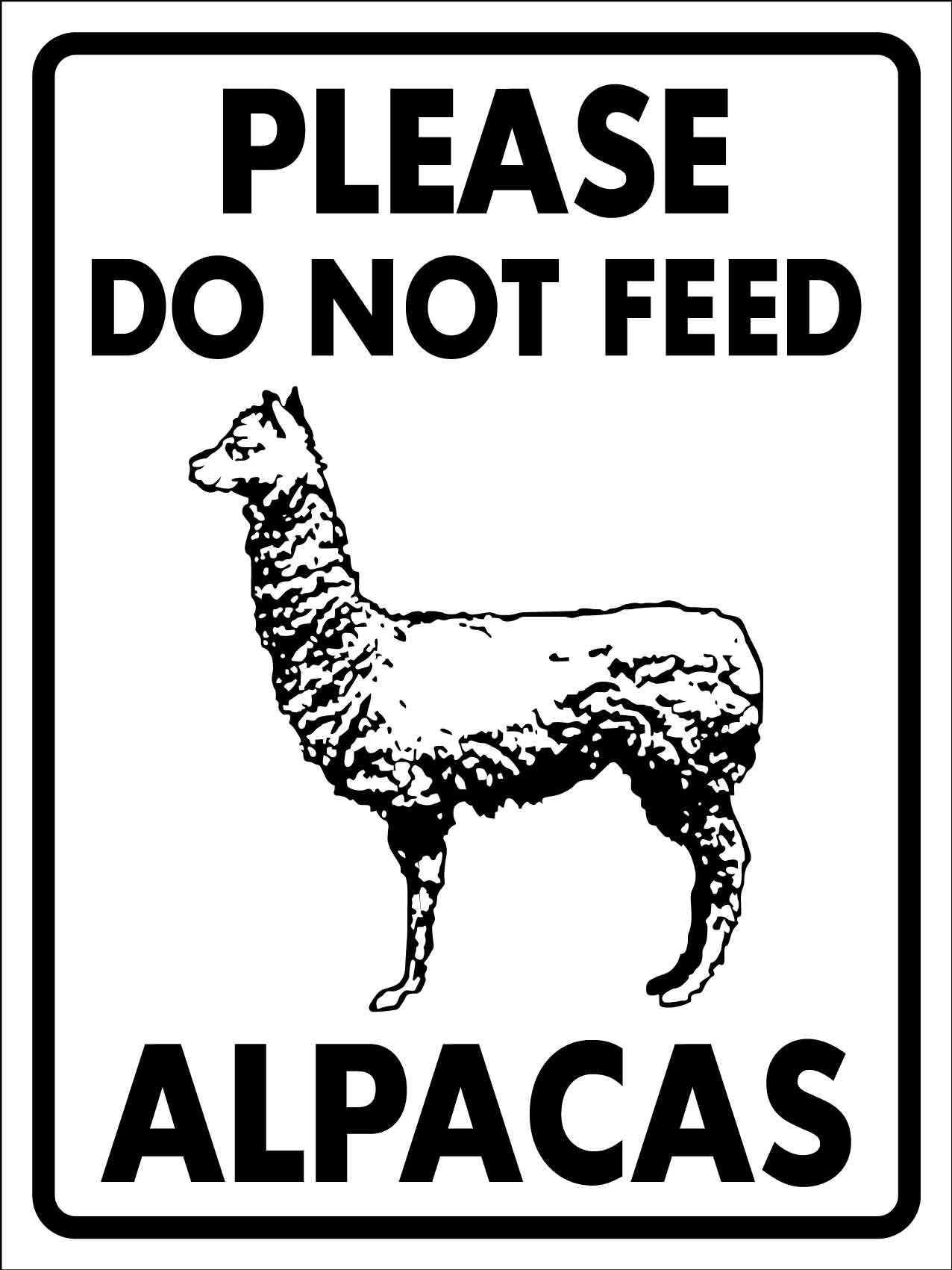 Please Do Not Feed Alpacas Sign