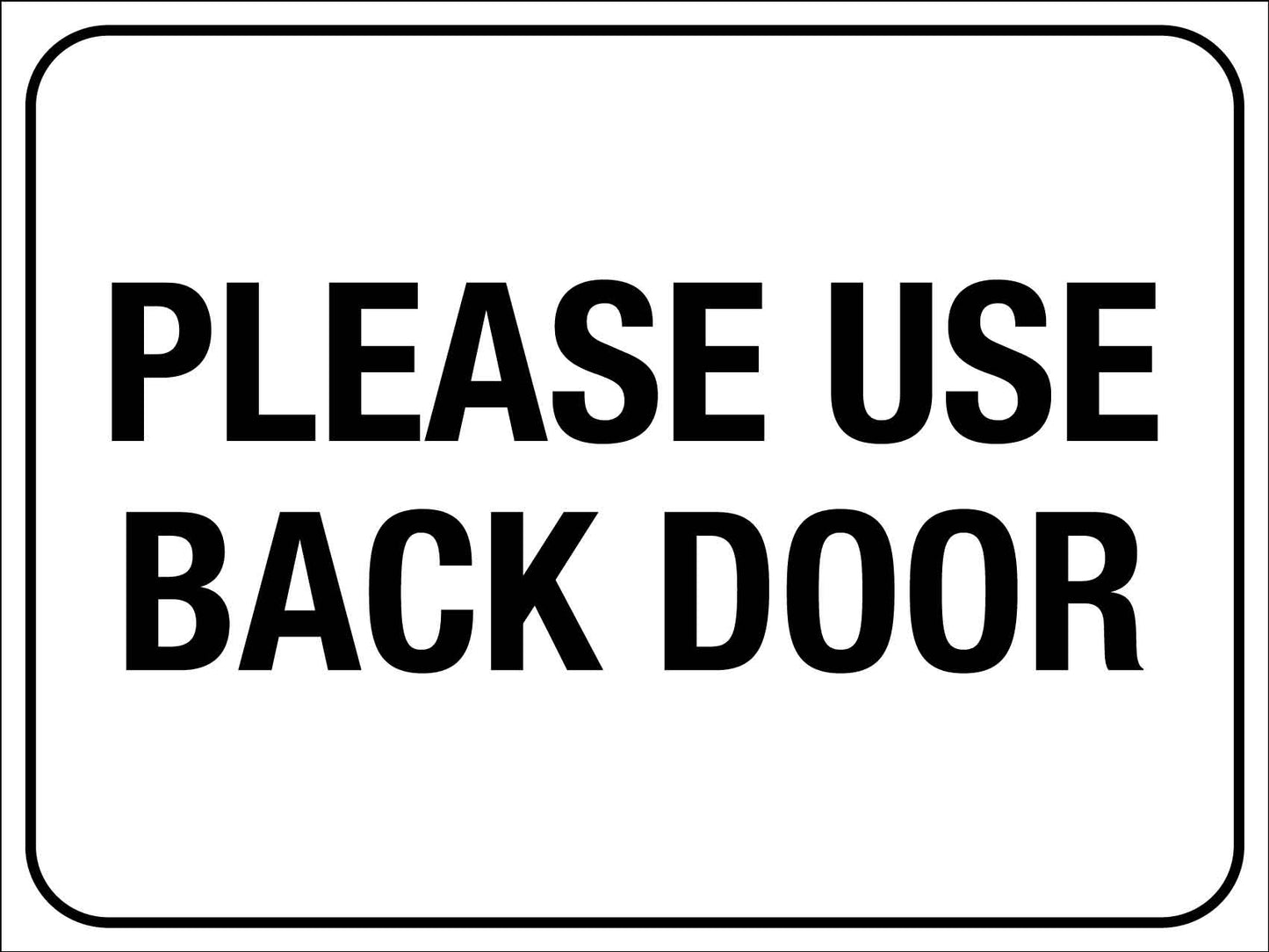 Please Use Back Door Sign
