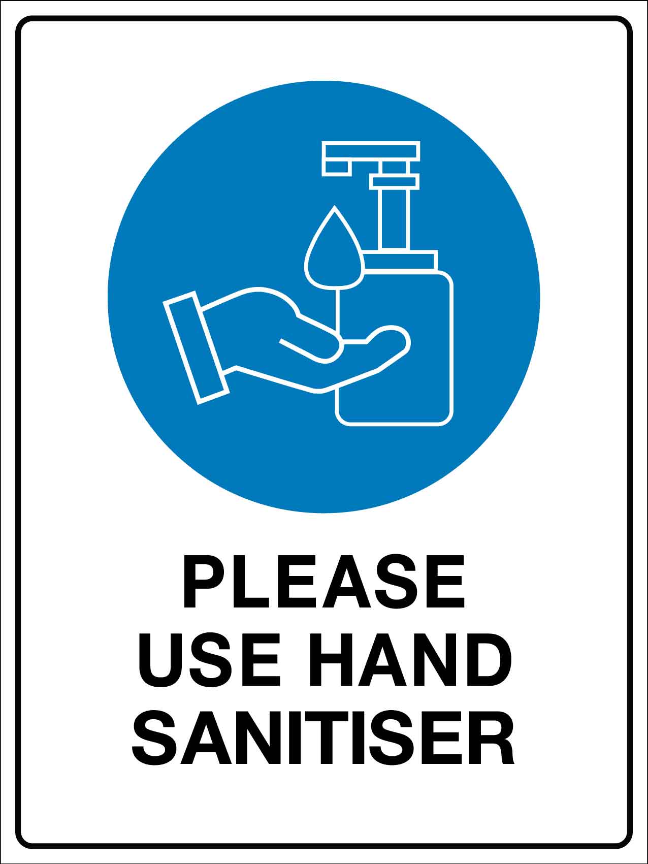 Please Use Hand Sanitiser Sign
