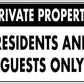 Private Property Residents And Guests Only Sign