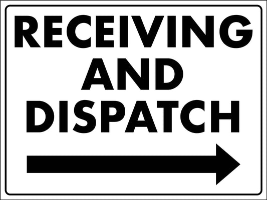 Receiving and Dispatch Right Arrow Sign