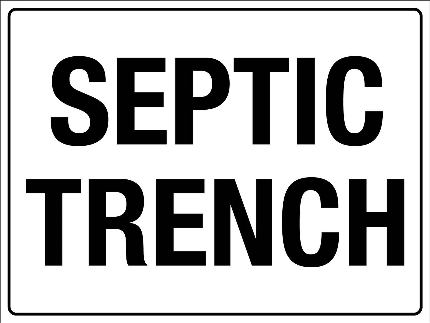 Septic Trench Sign