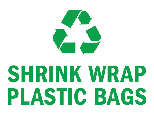 Shrink Wrap Plastic Bags Sign