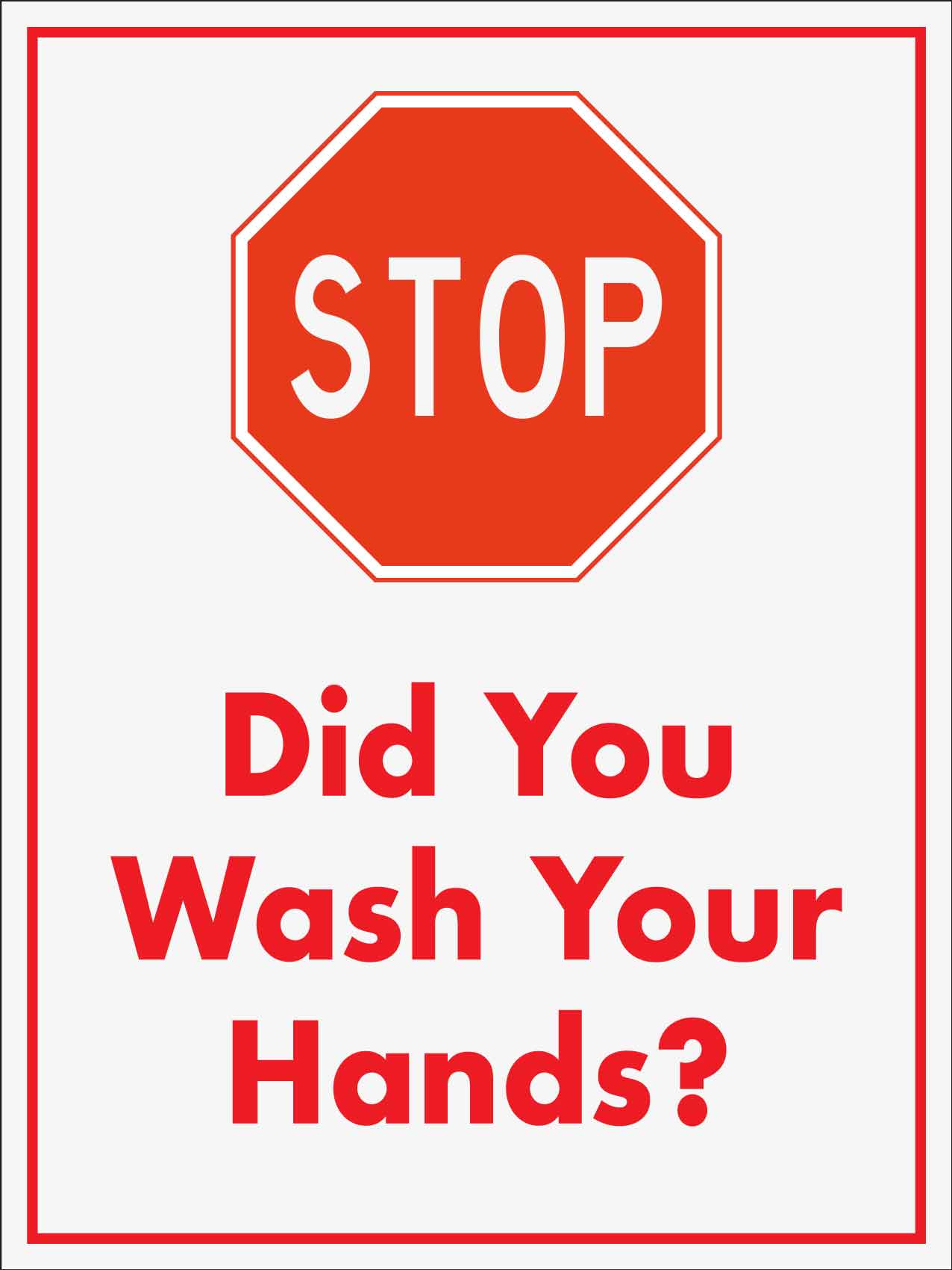Stop Did You Wash Your Hands Sign