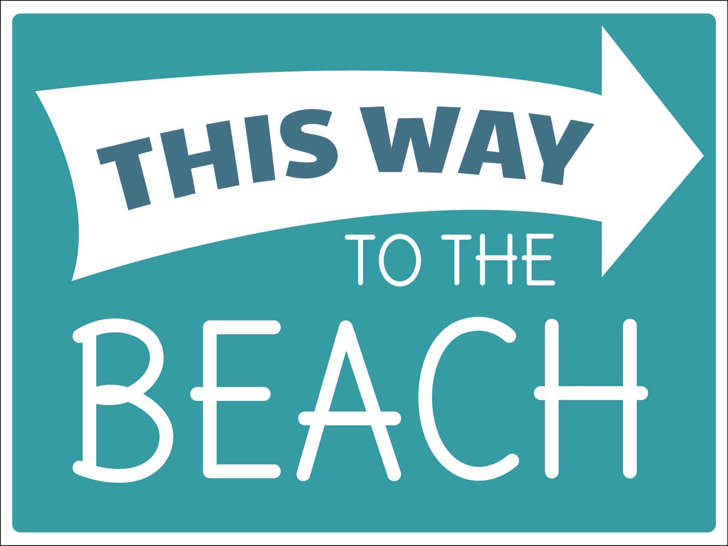 This Way To The Beach Sign