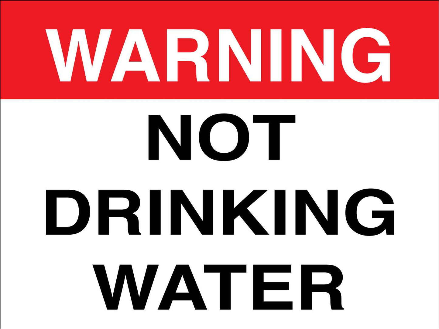 Warning Not Drinking Water Sign