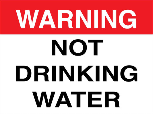 Warning Not Drinking Water Sign