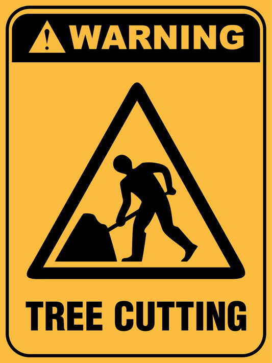Warning Tree Cutting Sign