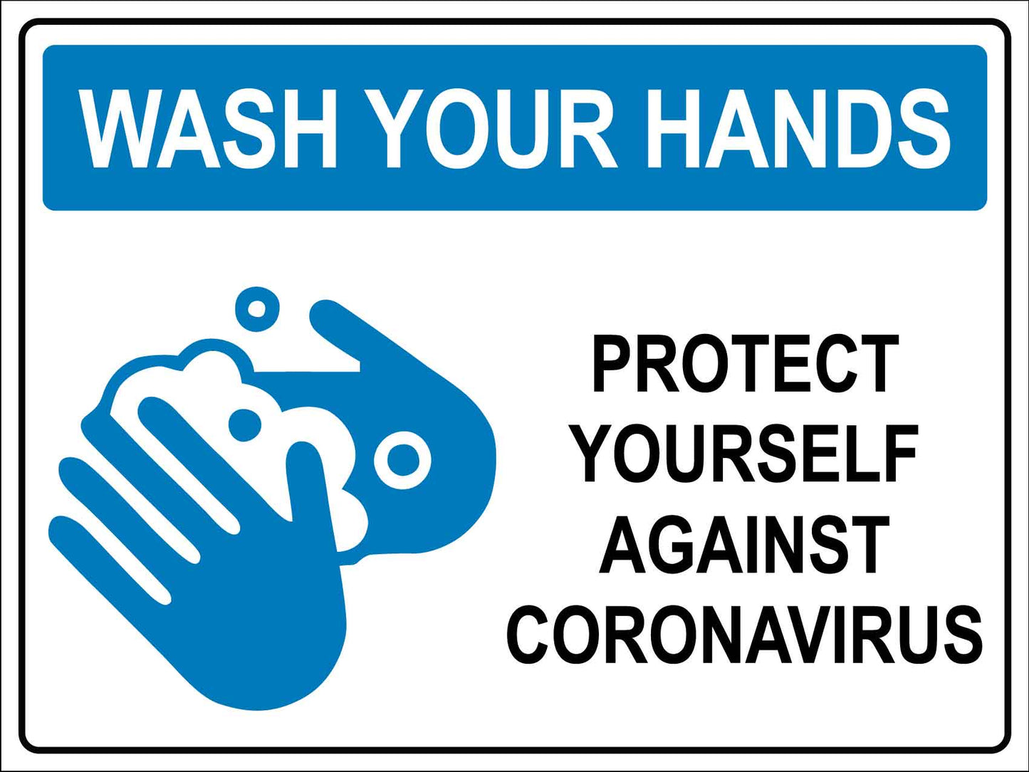 Wash Your Hands Protect Yourself Against Coronavirus Sign