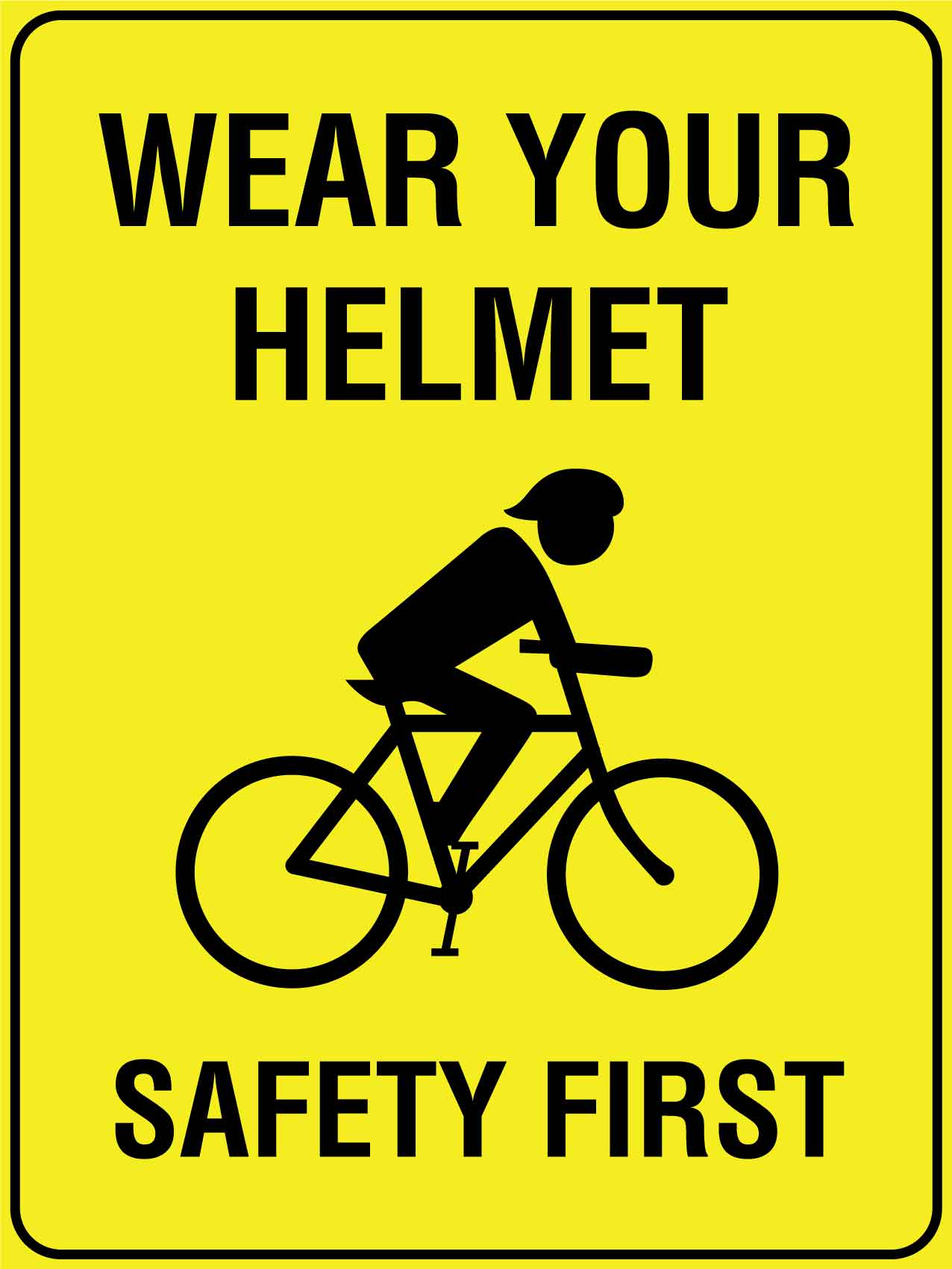 Wear Your Helmet Safety First Sign New Signs