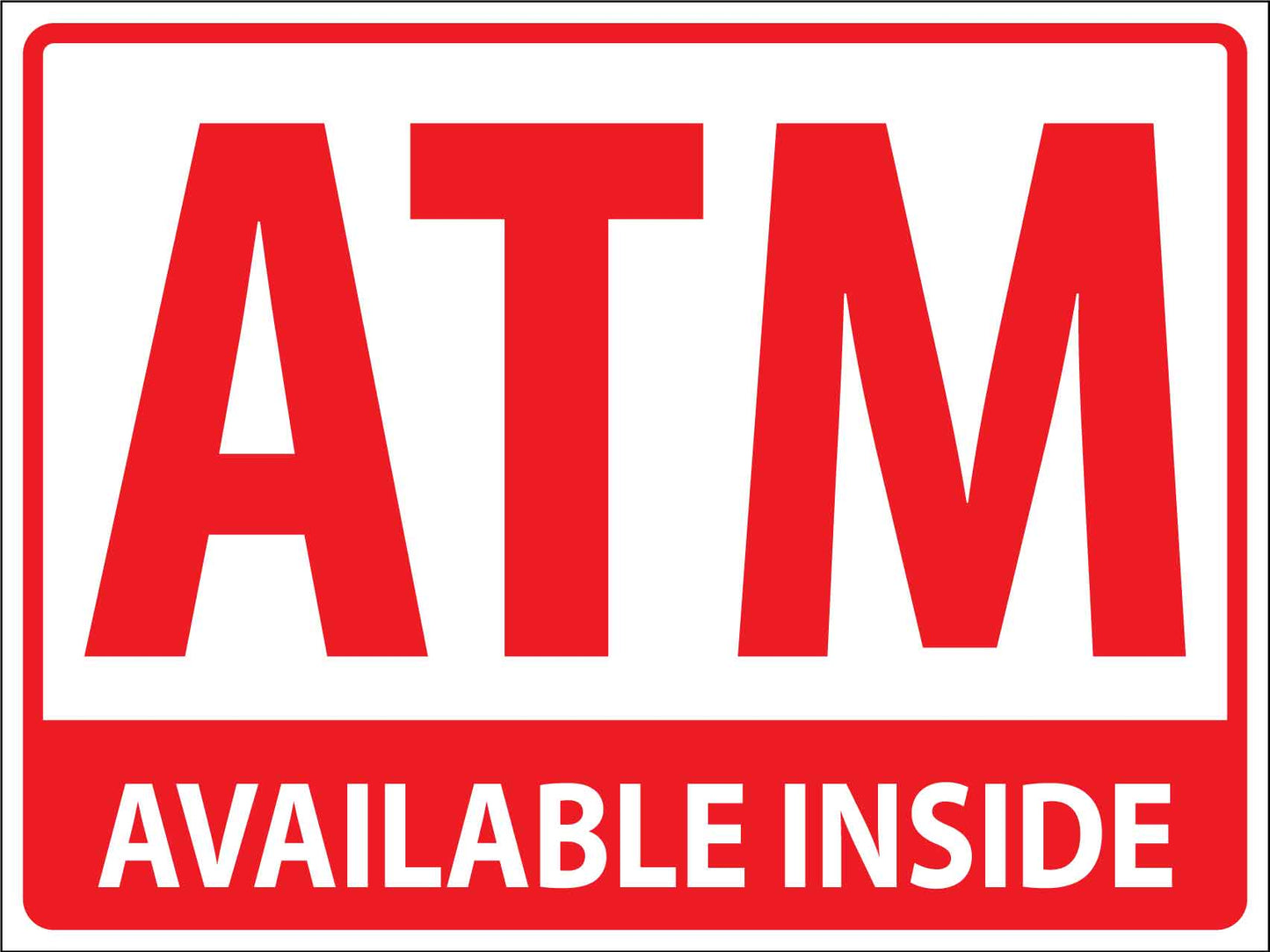 Atm Available Inside Sign - New Signs