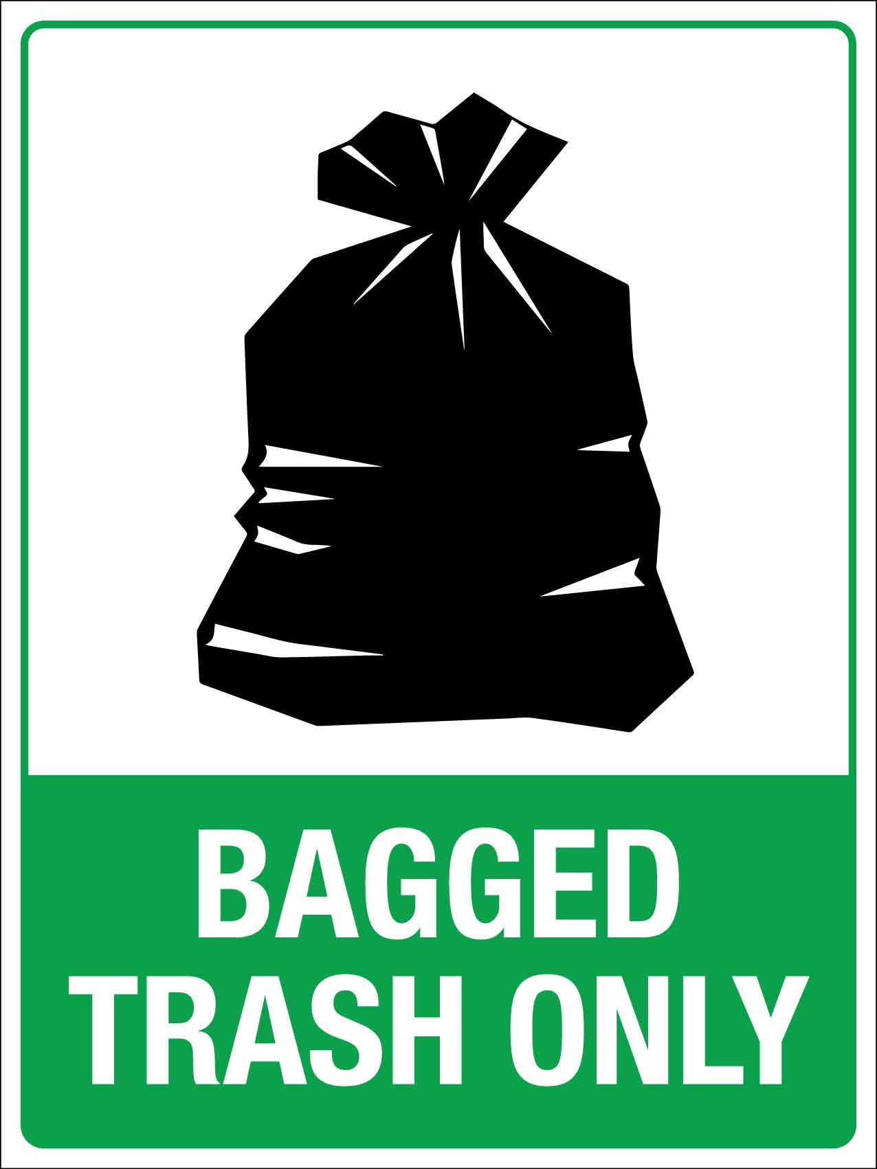 Bagged Trash Only Sign - New Signs