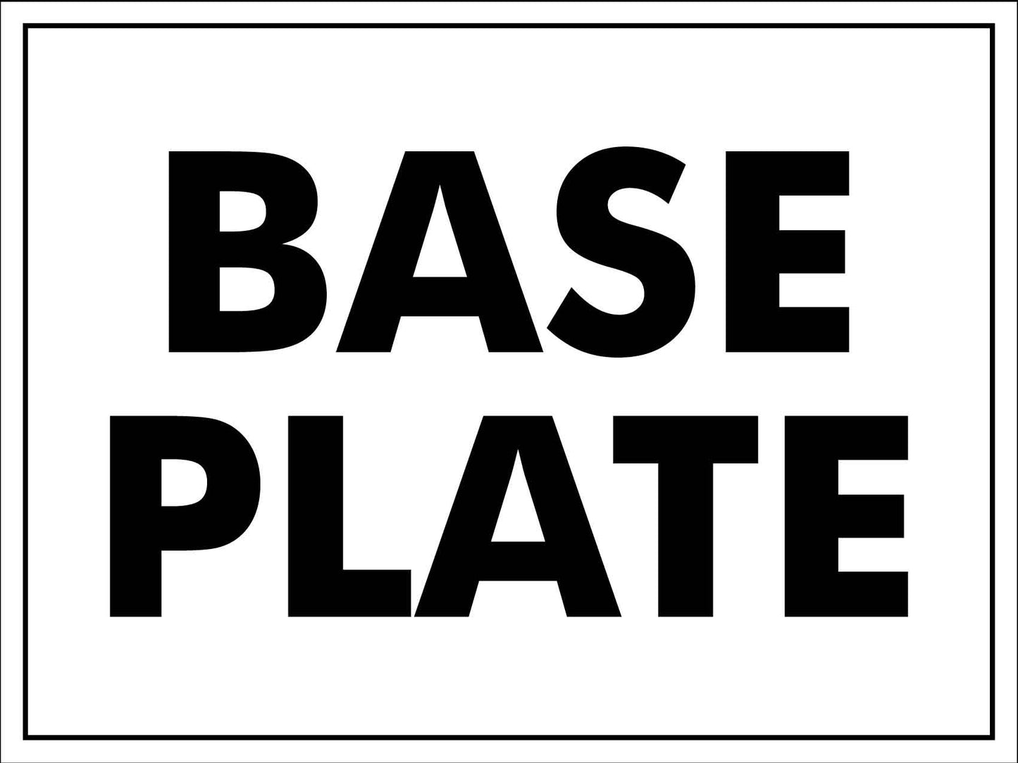 Base Plate Sign - New Signs
