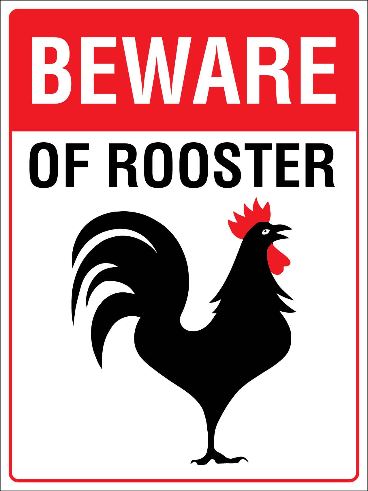 Beware Of Rooster Sign - New Signs