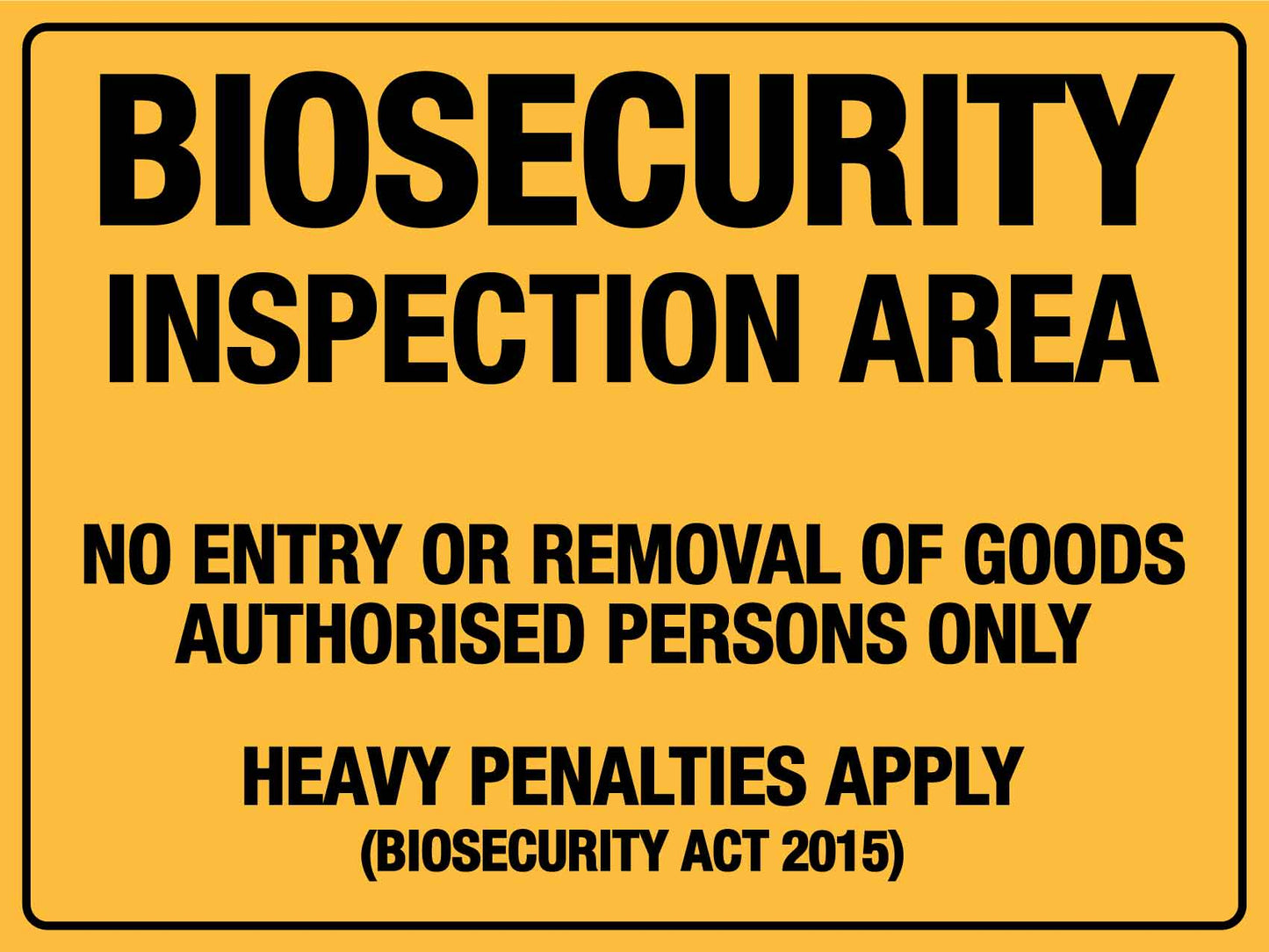 Biosecurity Area Inspection Area Sign - New Signs