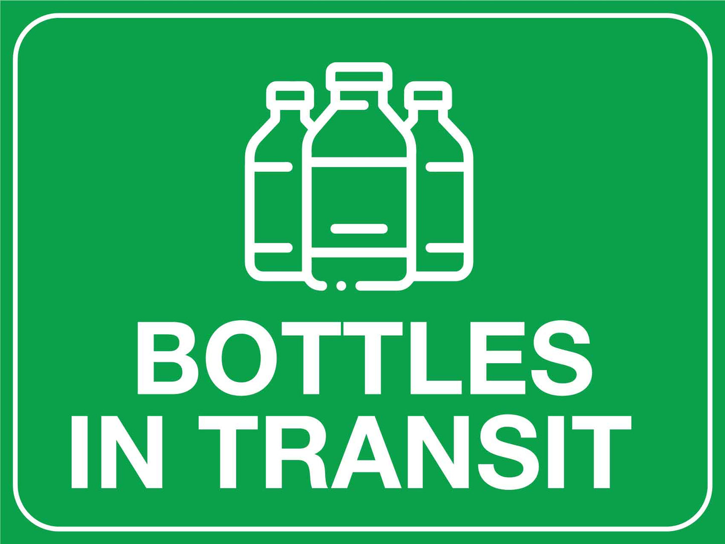 Bottles In Transit Sign - New Signs