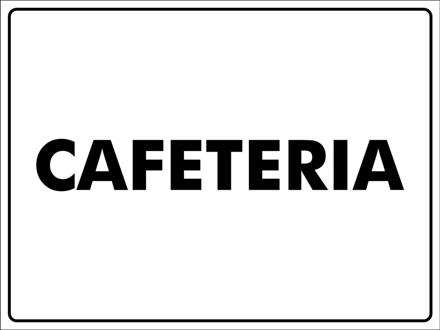 Cafeteria Sign - New Signs