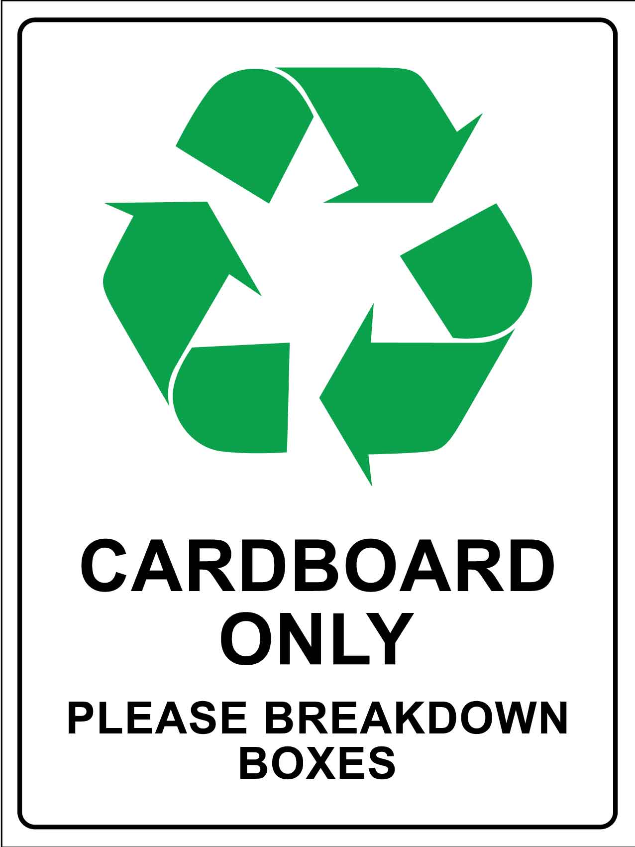 Cardboard Only Please Breakdown Boxes Sign - New Signs
