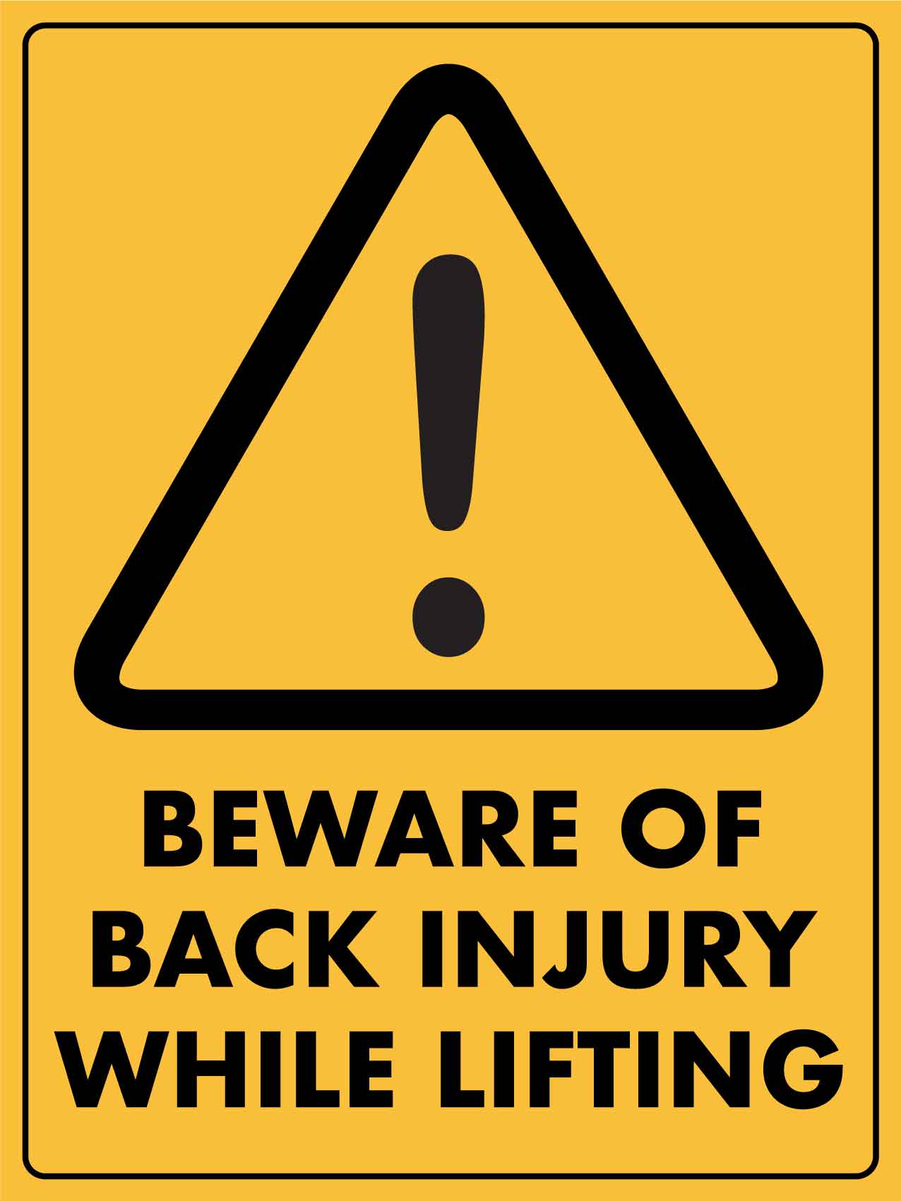 Caution Beware of Back Injury While Lifting Sign - New Signs
