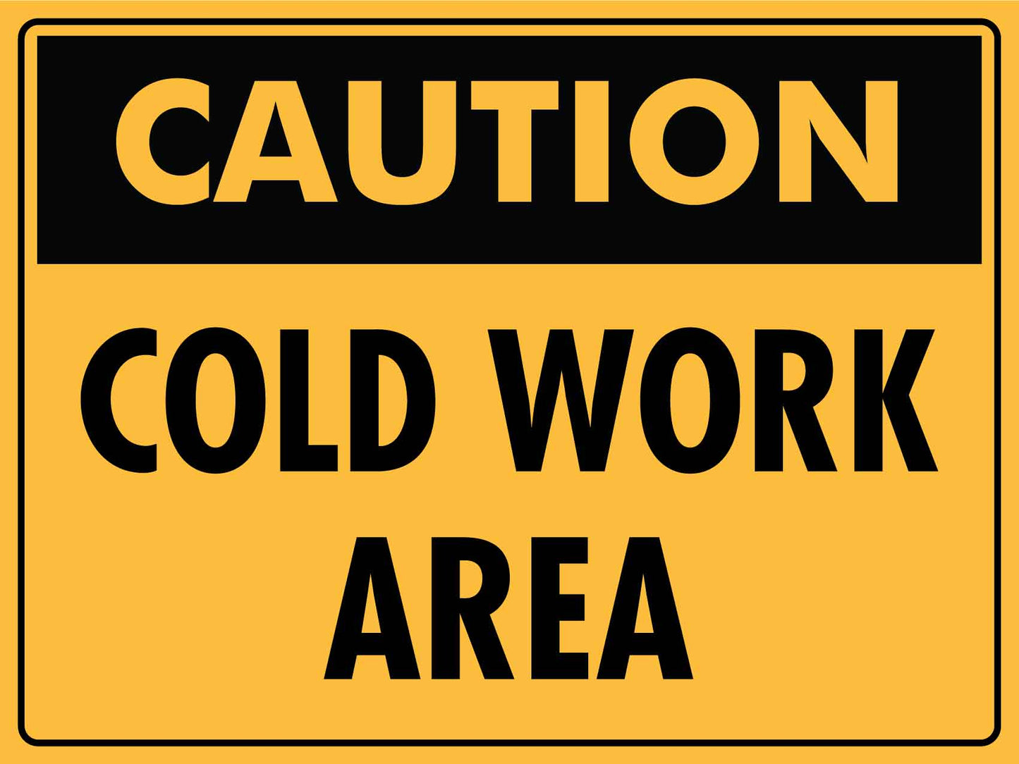 Caution Cold Work Area Sign - New Signs