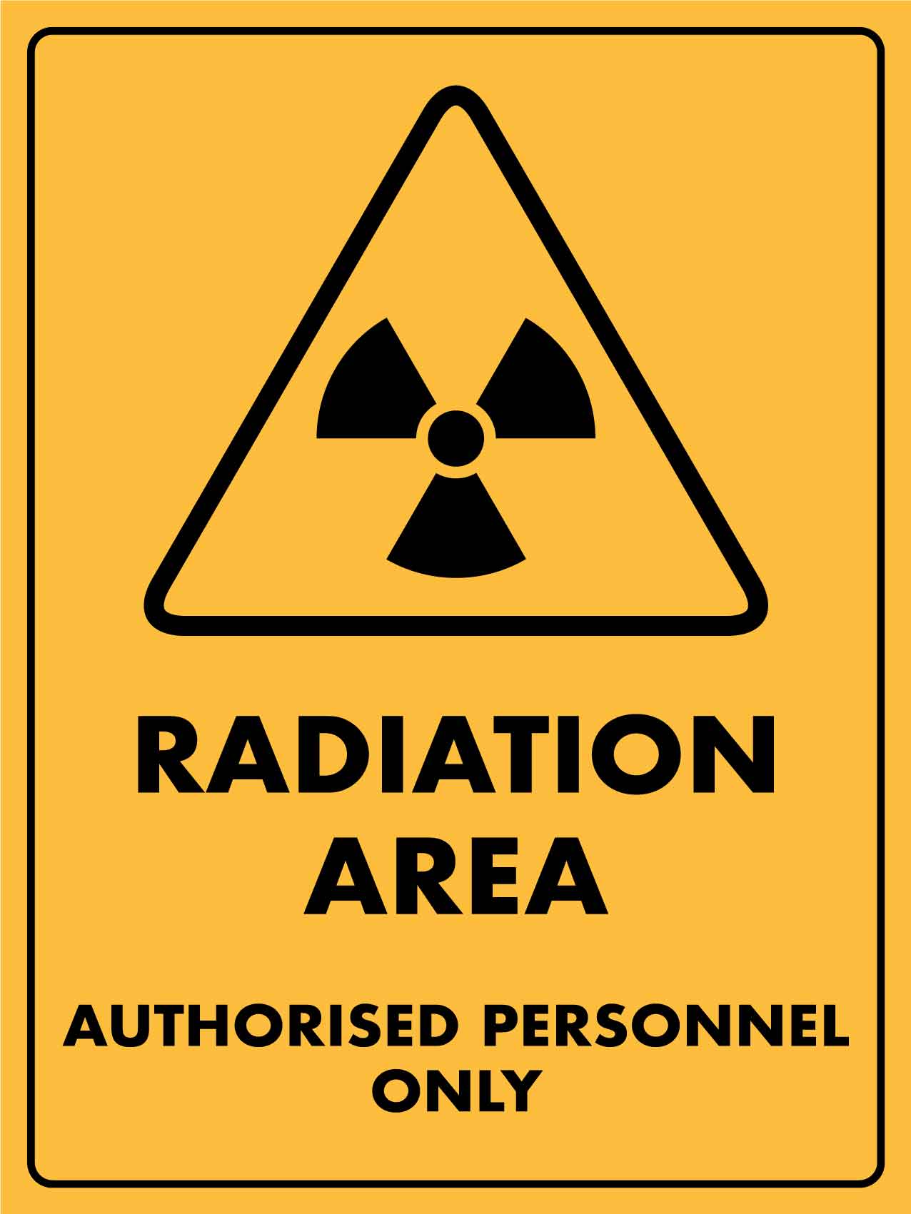 Caution Radiation Area Authorised Personnel Only Sign - New Signs