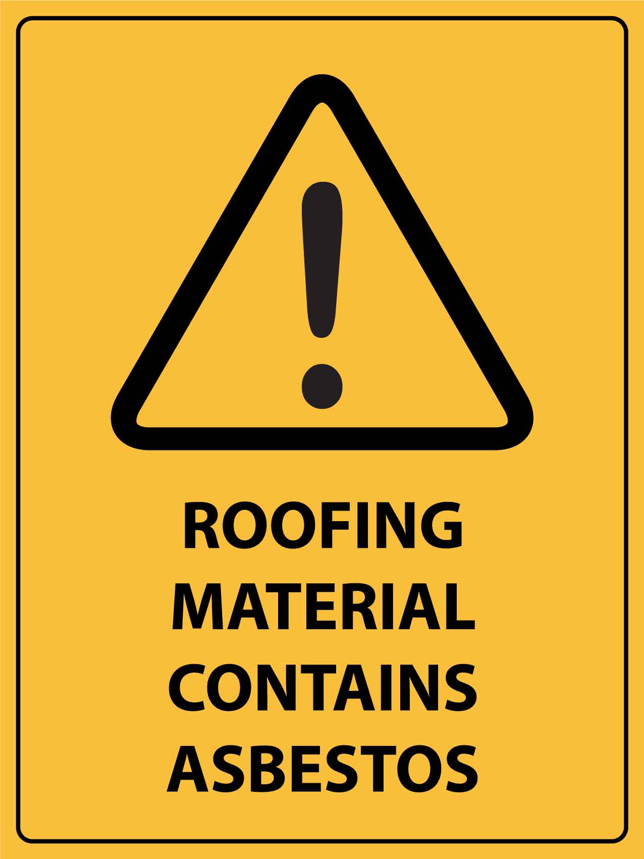 Caution Roofing Material Contains Asbestos Sign - New Signs