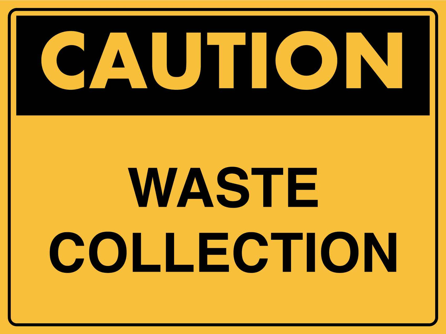 Caution Waste Collection Sign - New Signs