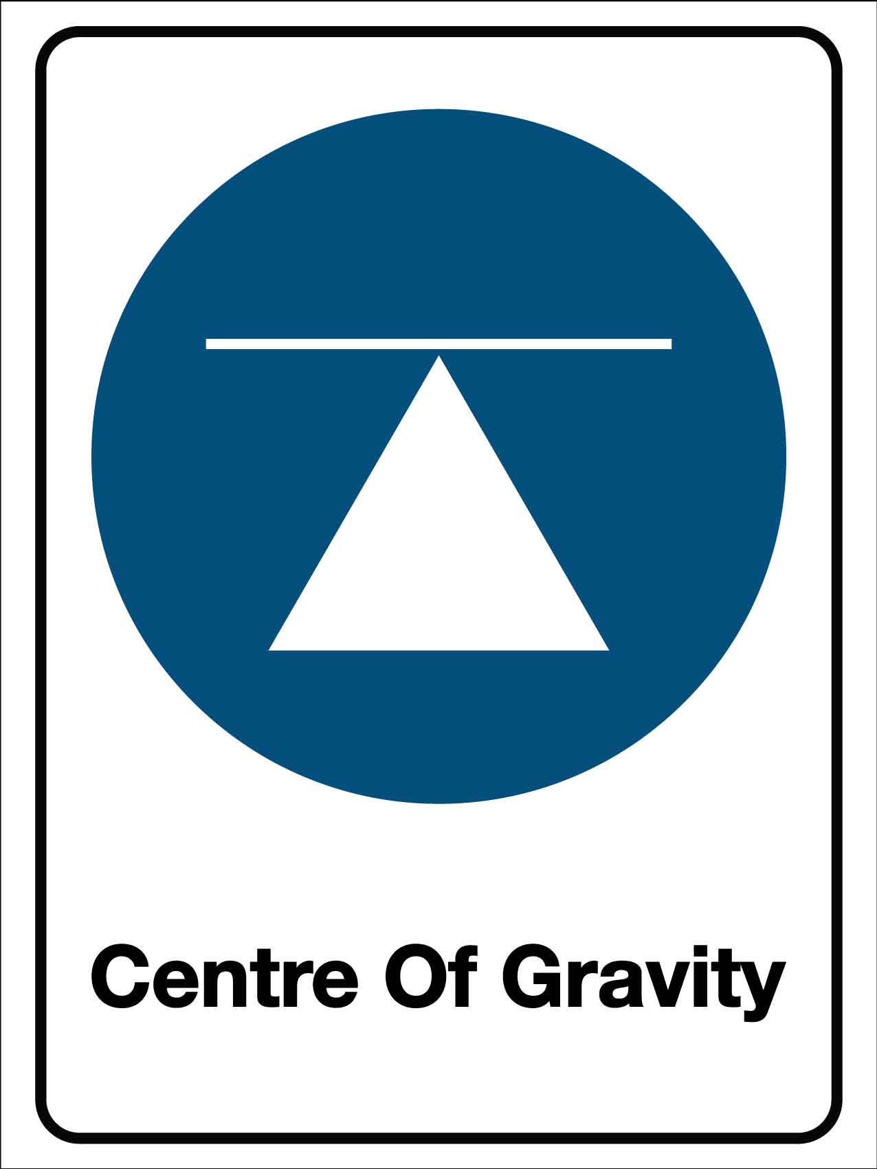 Centre of Gravity Sign - New Signs