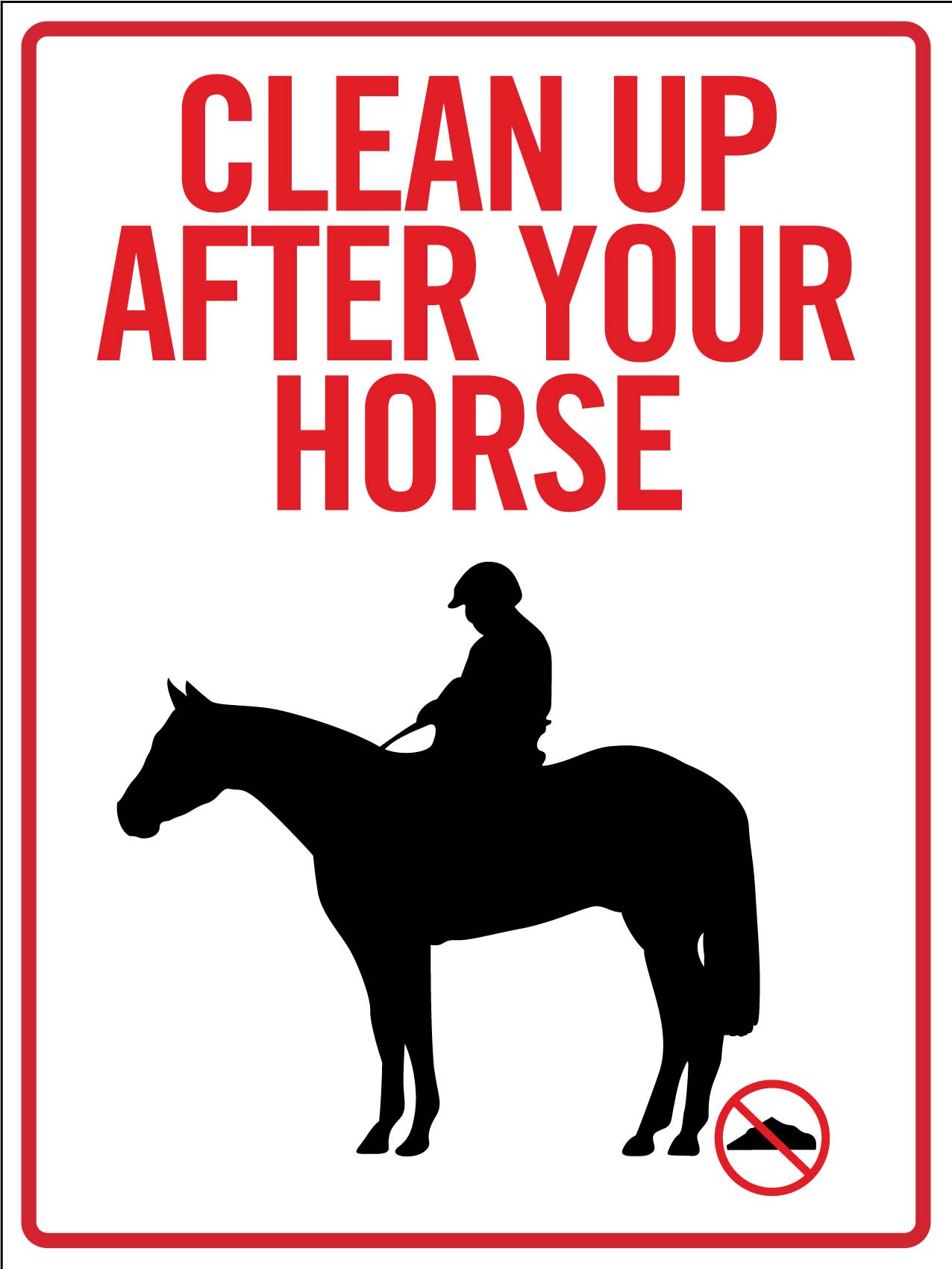 Clean Up After Your Horse Sign - New Signs