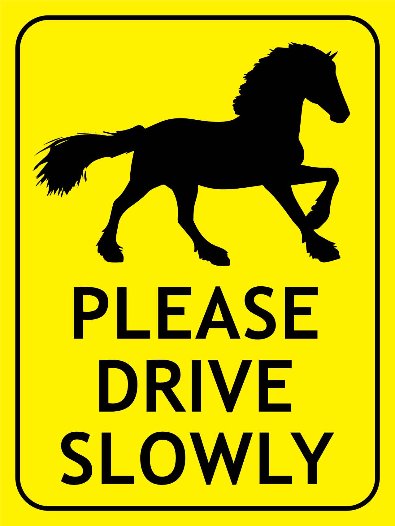 Clydesdale Please Drive Slowly Bright Yellow Sign - New Signs
