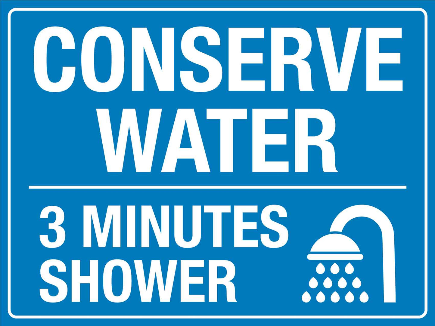 Conserve Water 3 Min Shower Sign - New Signs