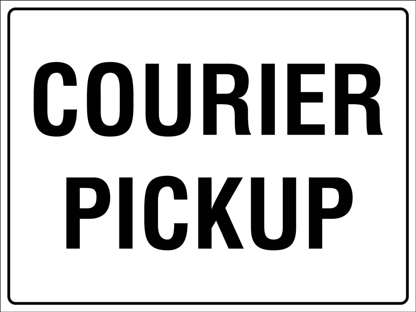 Courier Pickup Sign - New Signs