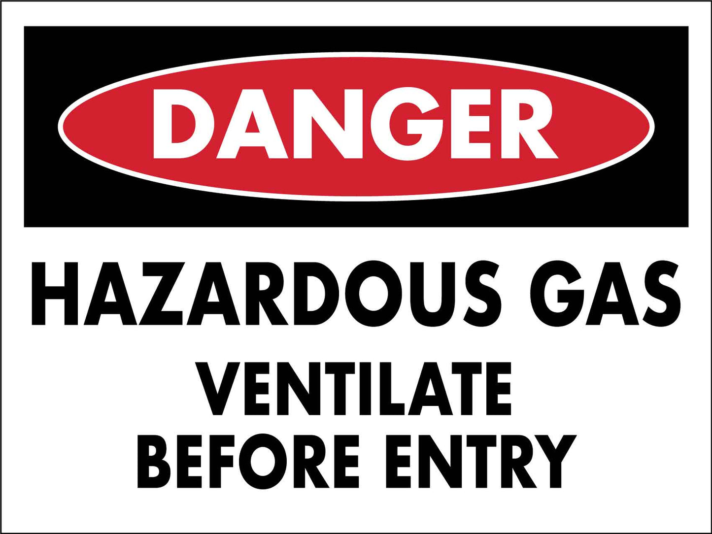 Danger Hazardous Gas Ventilate Before Entry Sign - New Signs