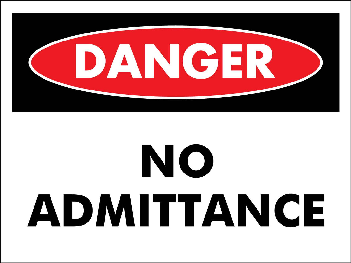 Danger No Admittance Sign - New Signs