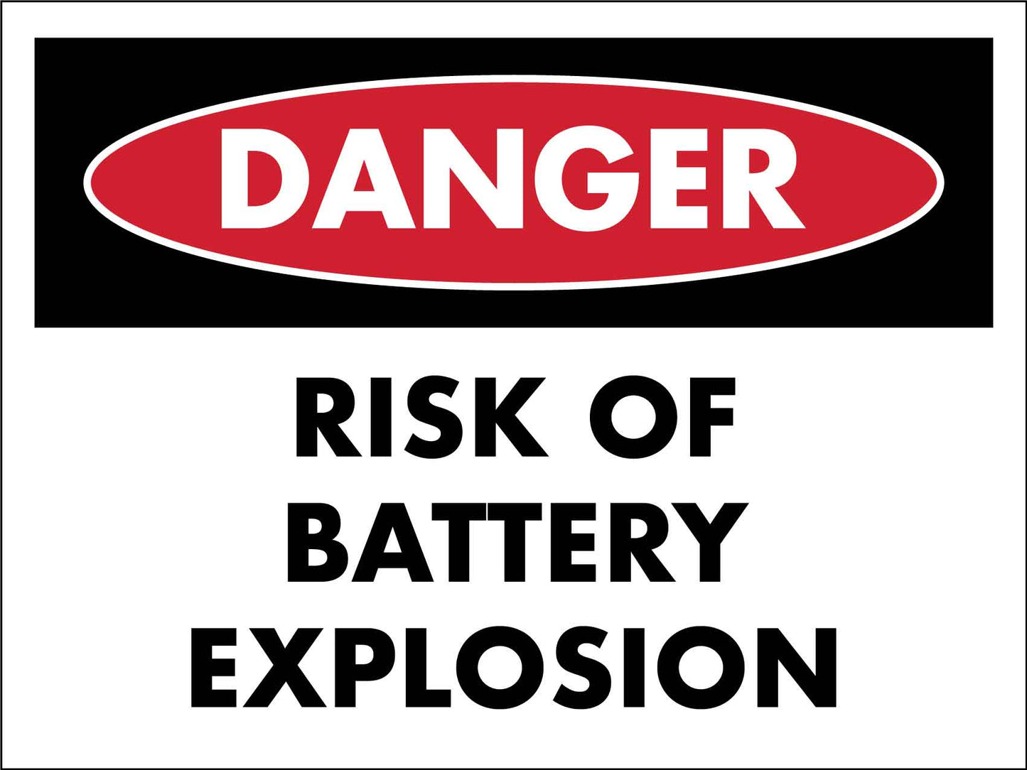Danger Risk Of Battery Explosion Sign - New Signs