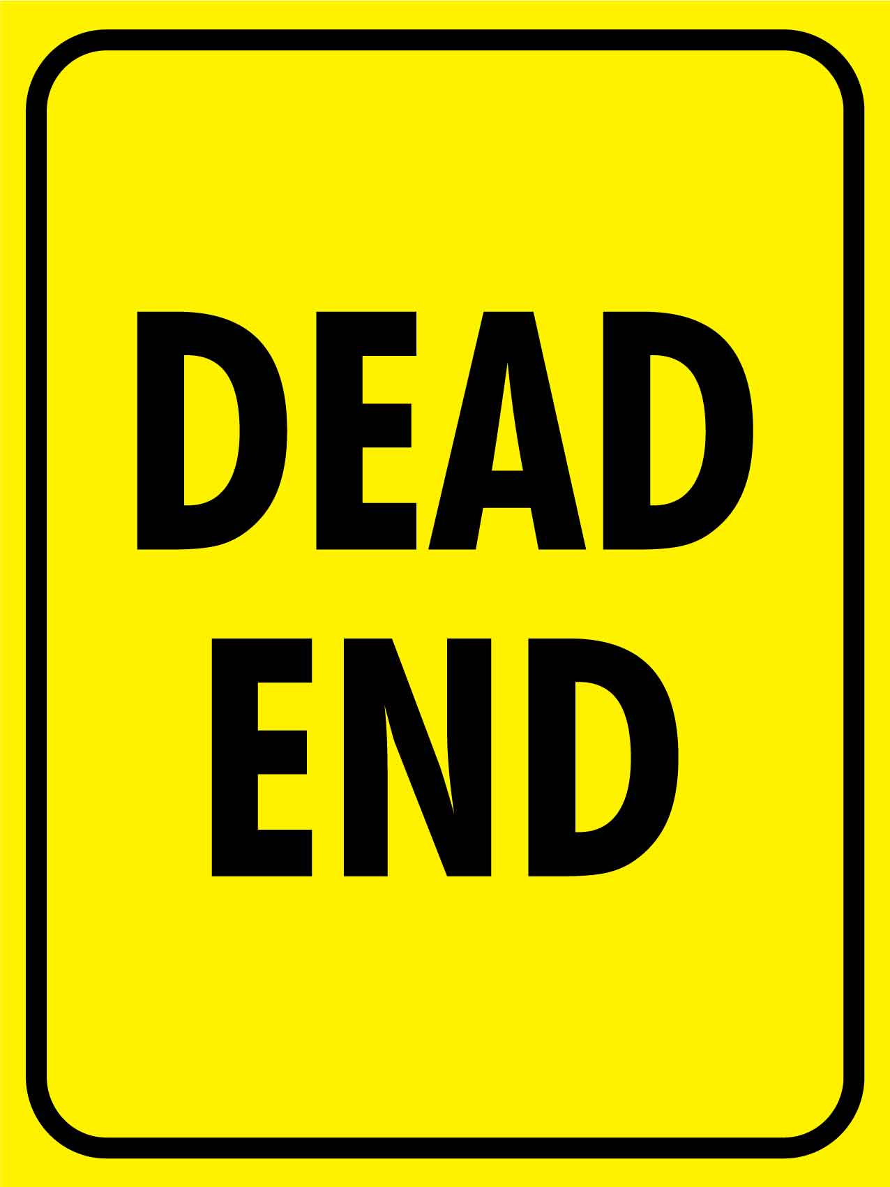 Dead End Sign - New Signs