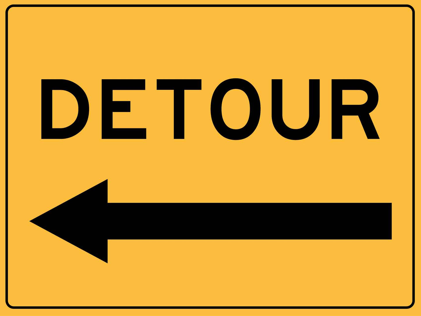 Detour (Arrow Left) Sign - New Signs
