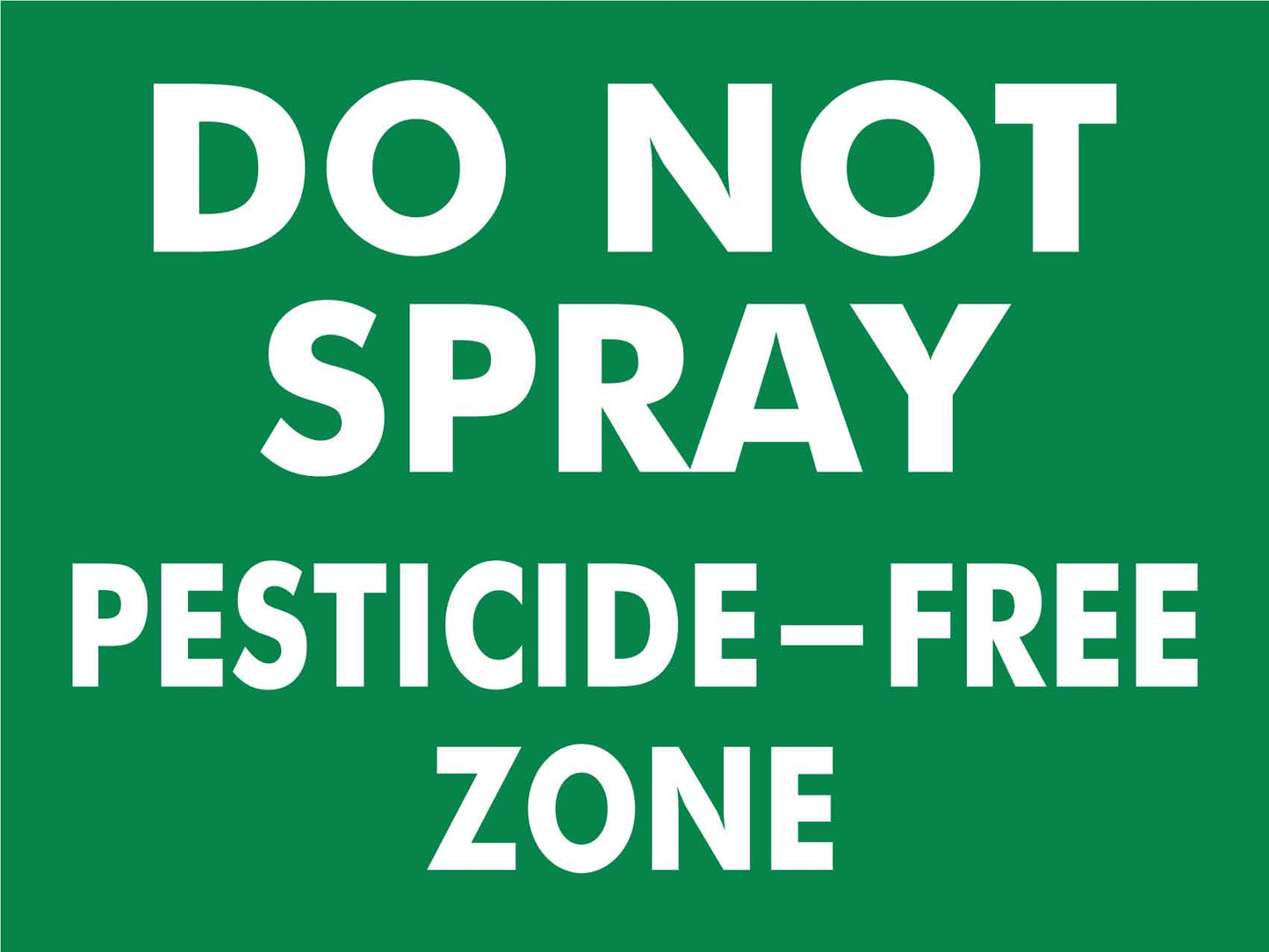 Do Not Spray Pesticide dash Free Zone Sign - New Signs
