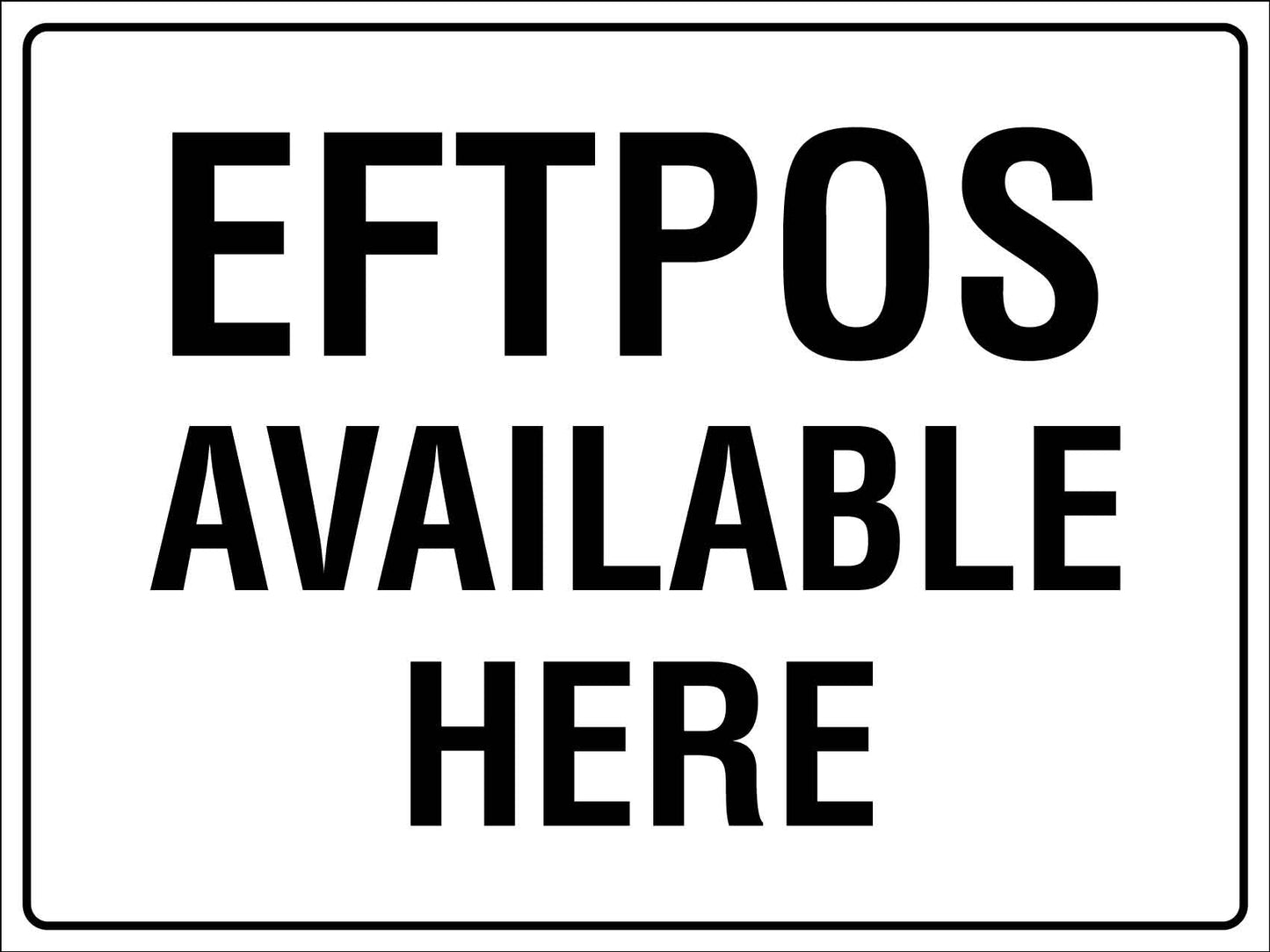 Eftpos Available Here Sign - New Signs