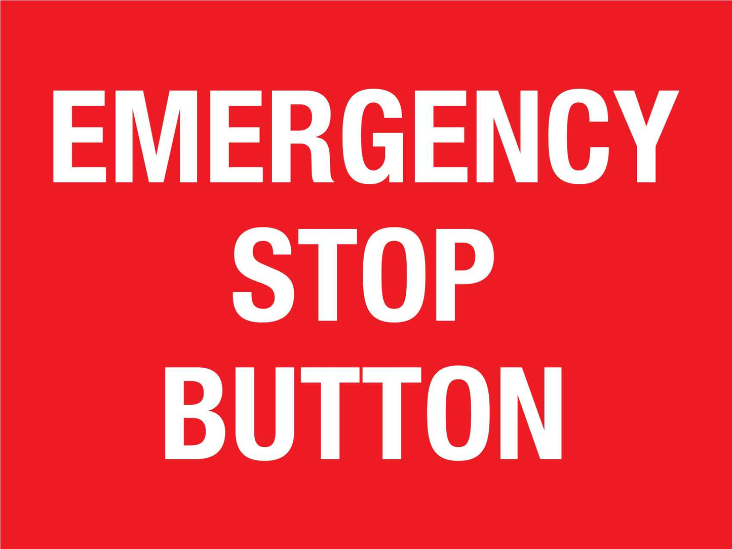Emergency Stop Button Sign - New Signs