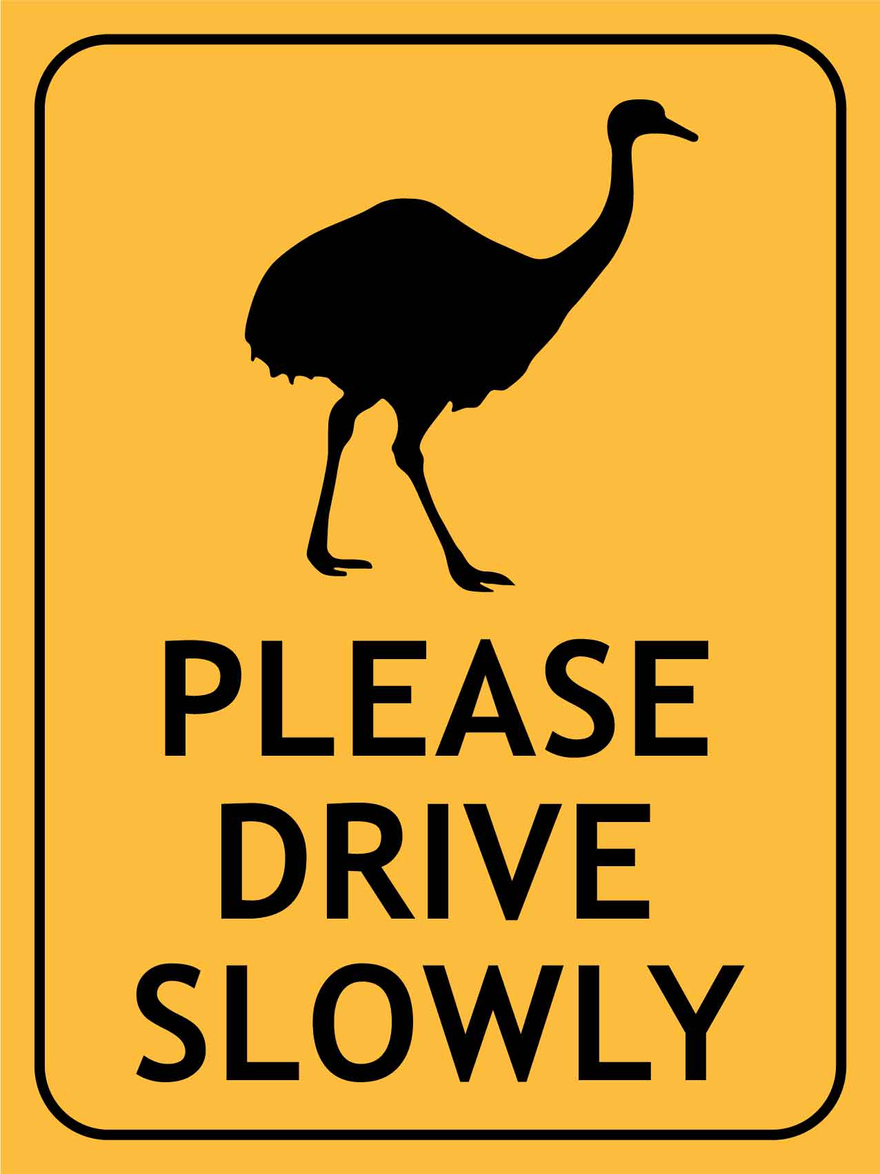 Emu Please Drive Slowly Sign - New Signs