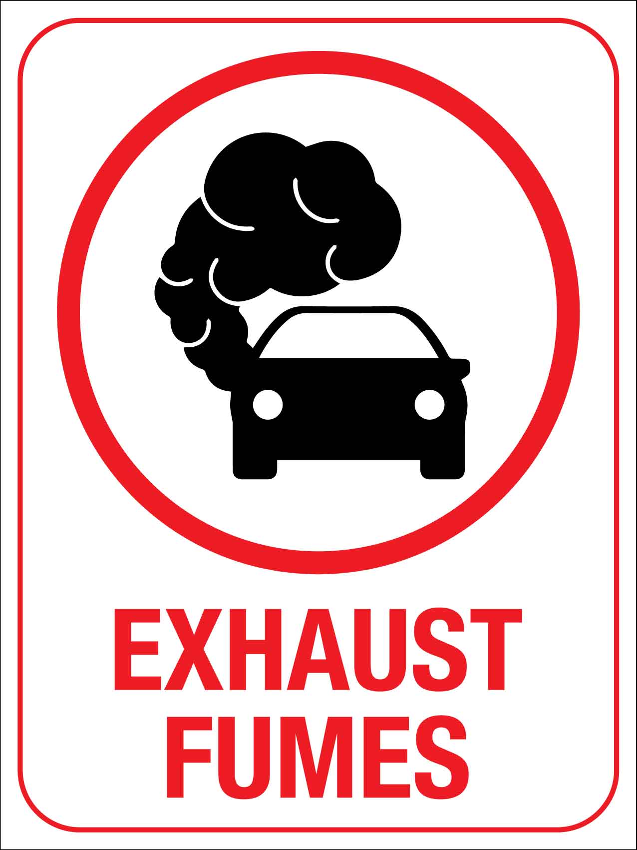 Exhaust Fumes Sign - New Signs