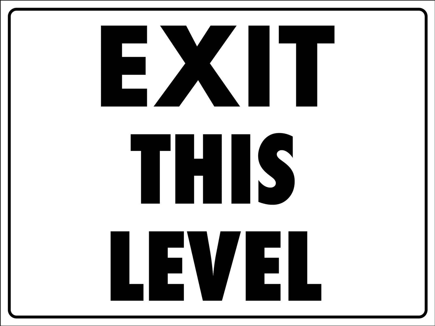 Exit This Level Sign - New Signs