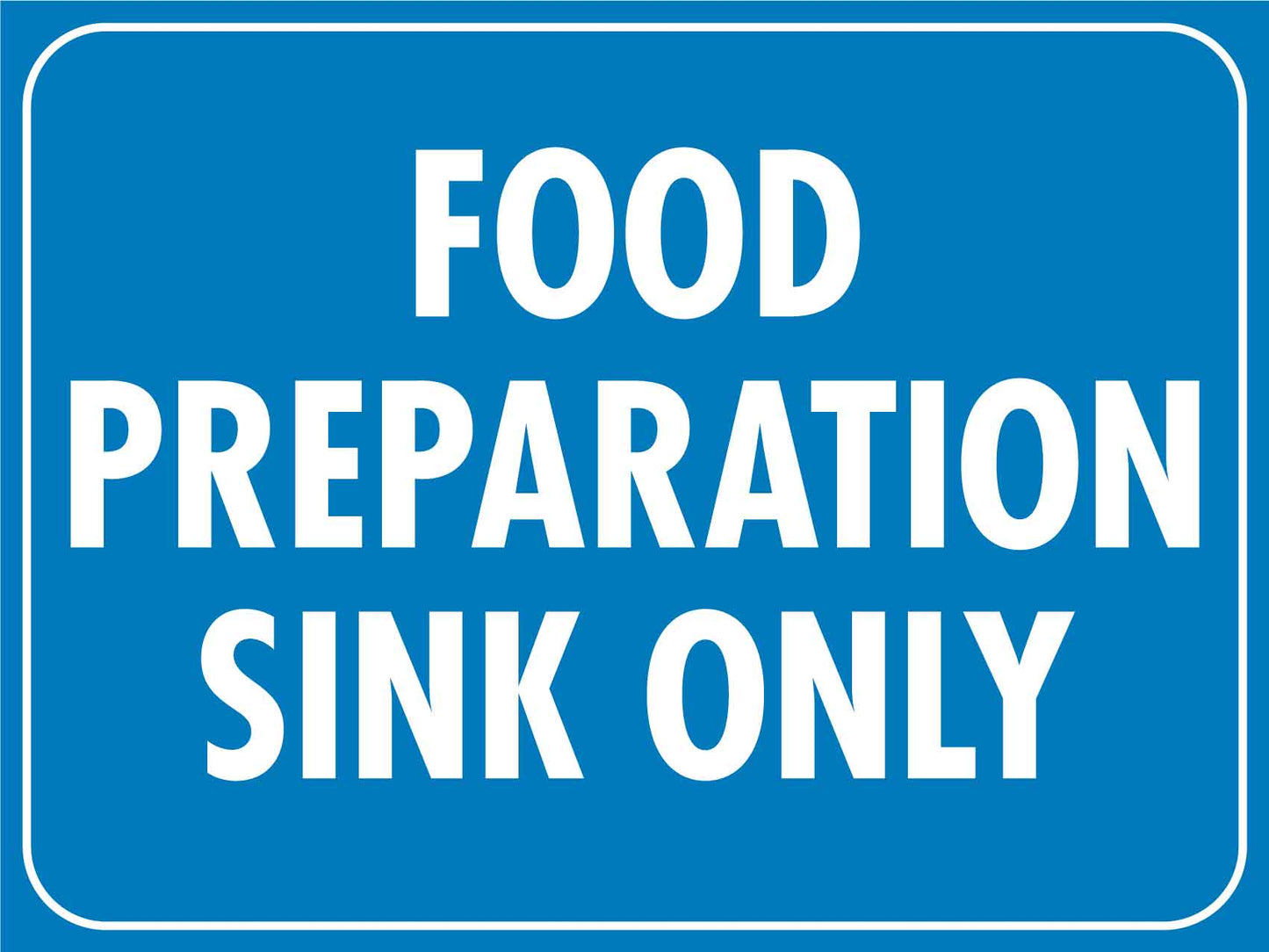 Food Preparation Sink Sign - New Signs