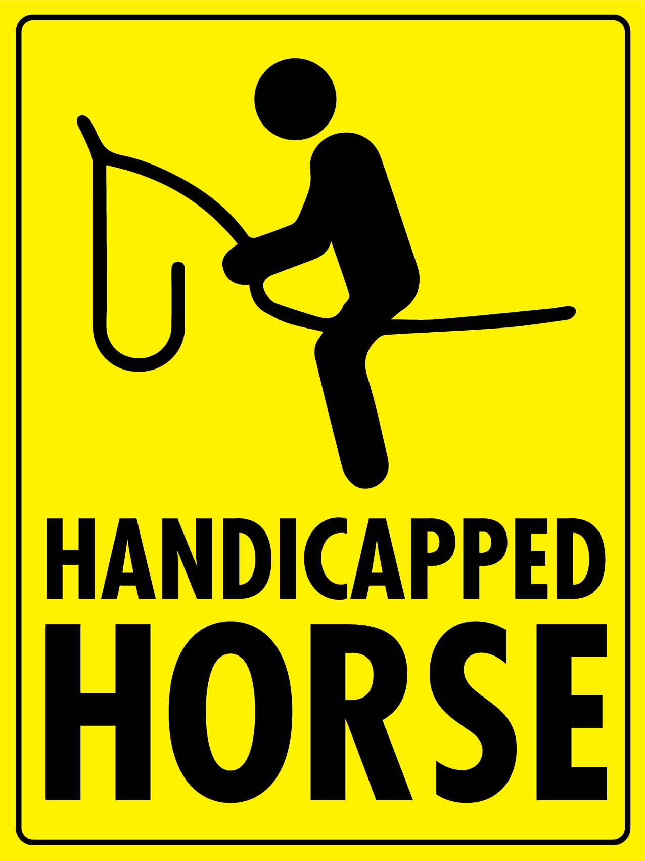 Handicapped Horse Bright Yellow Sign - New Signs