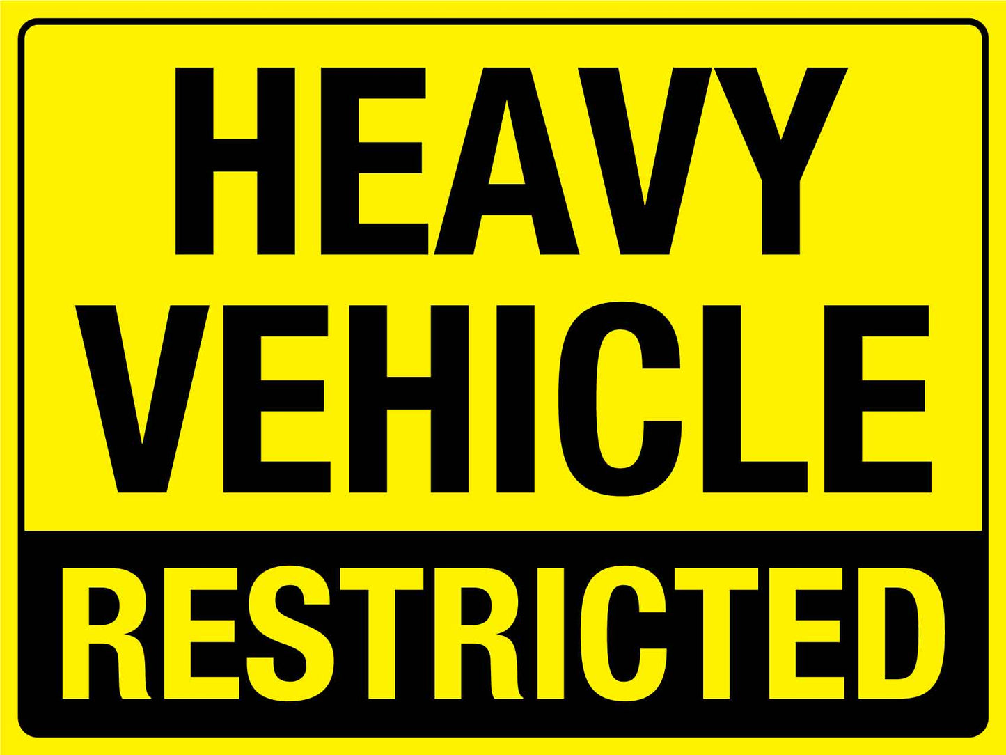 Heavy Vehicle Restricted Sign - New Signs