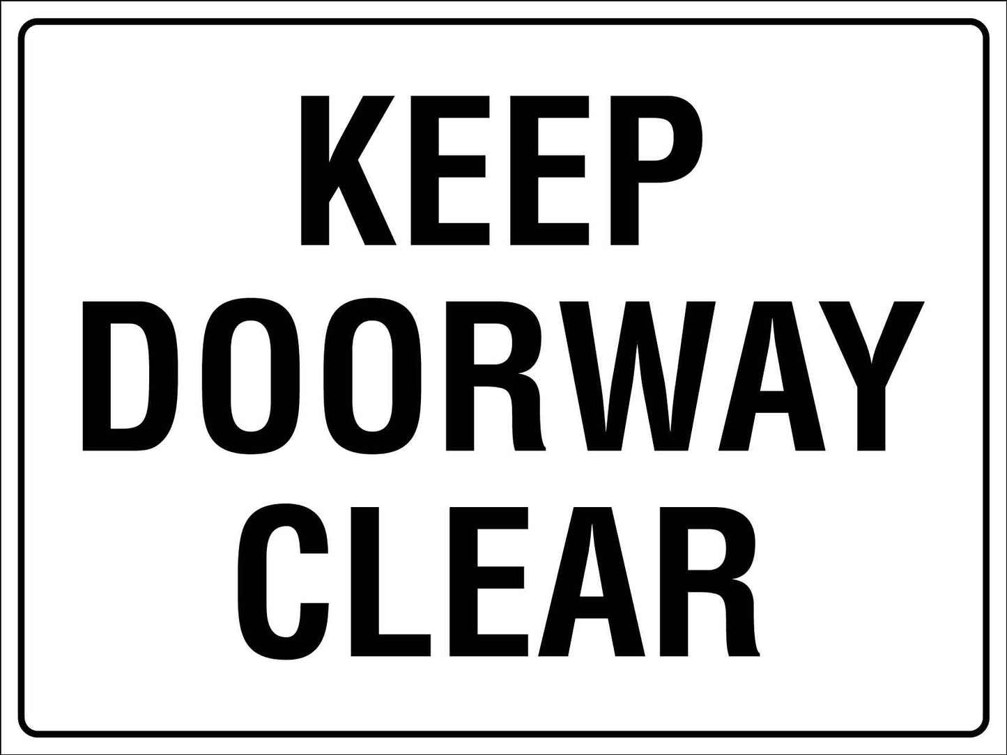 Keep Doorway Clear Sign - New Signs