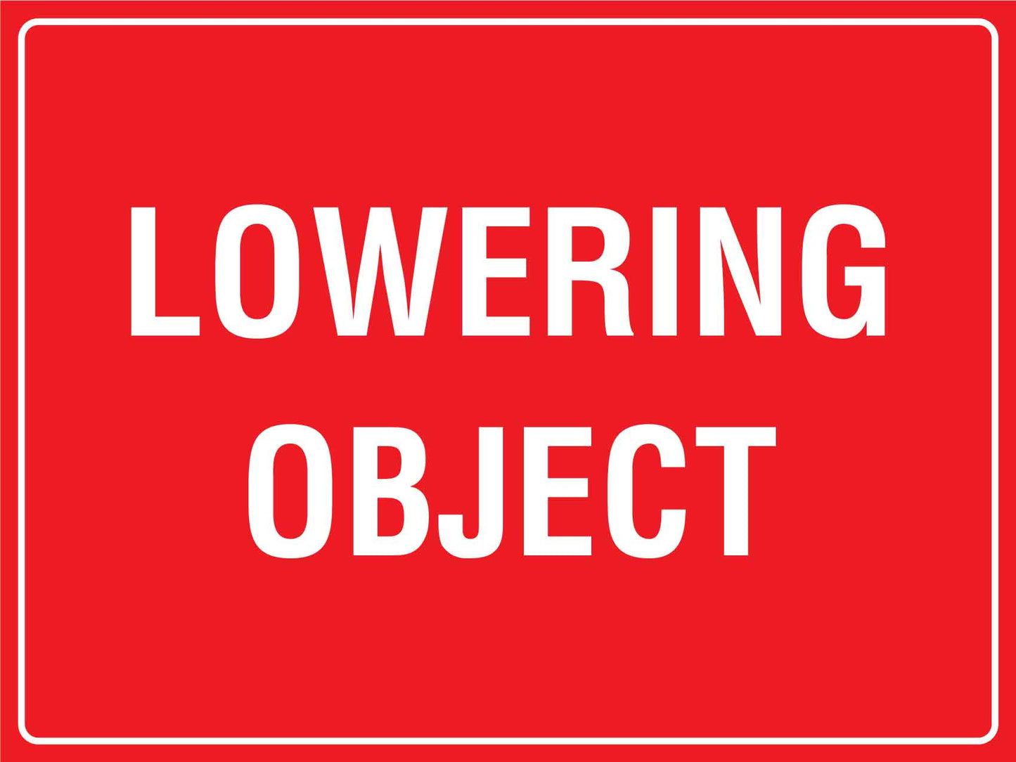 Lowering Object Sign - New Signs