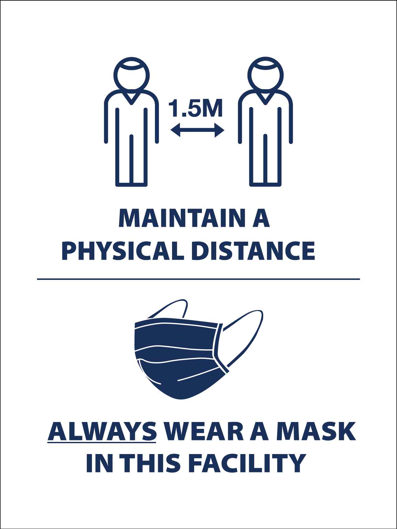 Maintain Physical Distance Always Wear a Mask Sign - New Signs