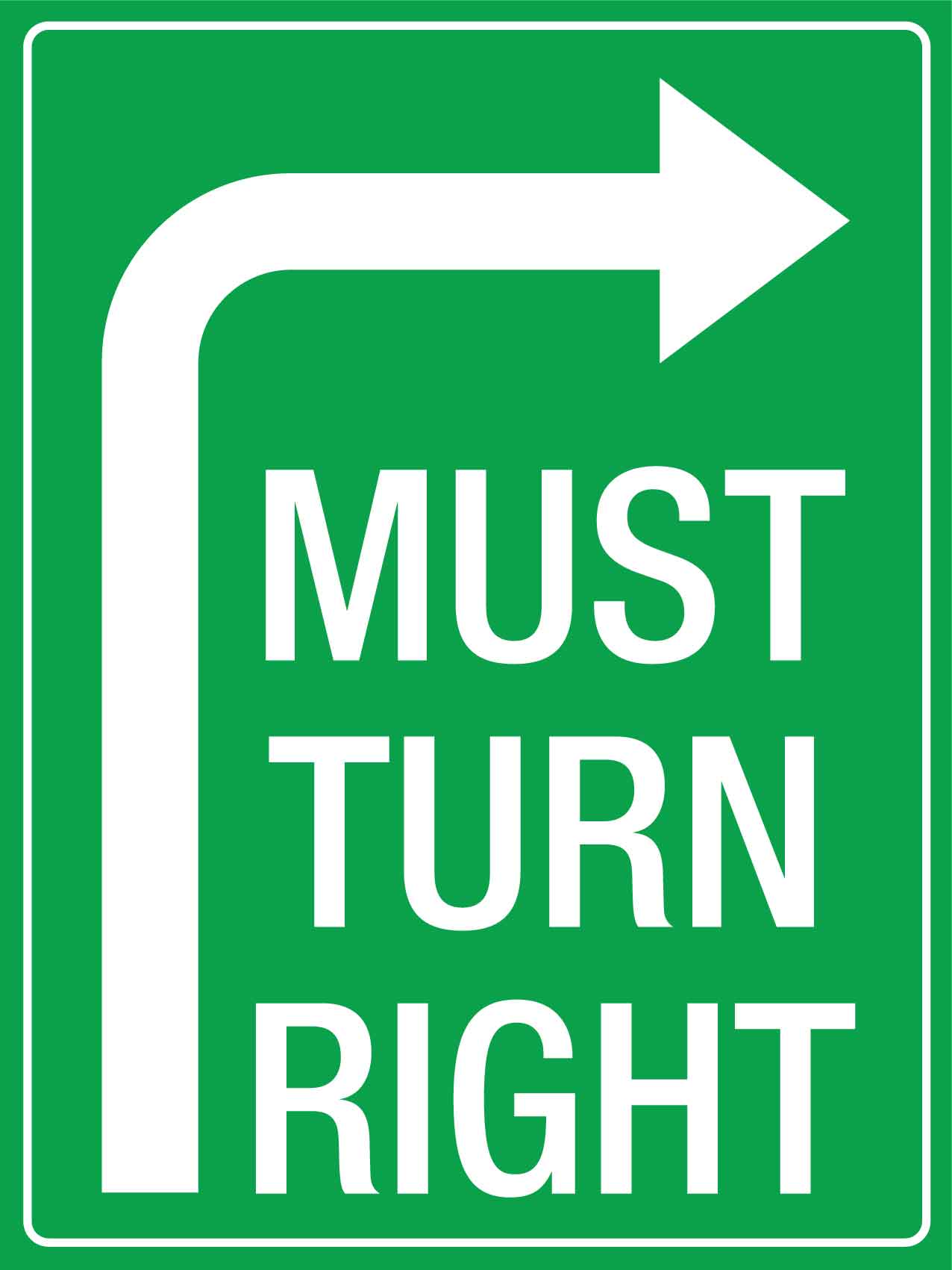 Must Turn Right Sign - New Signs